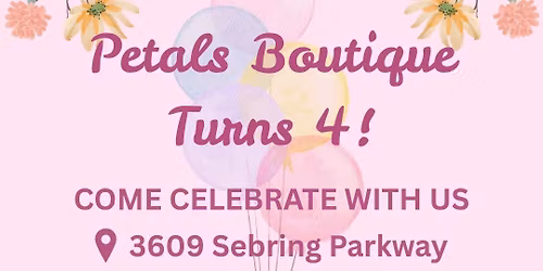 PETALS 4 YEAR ANNIVERSARY