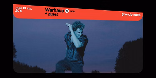 Warhaus + guest \u2219 L'A\u00e9ronef