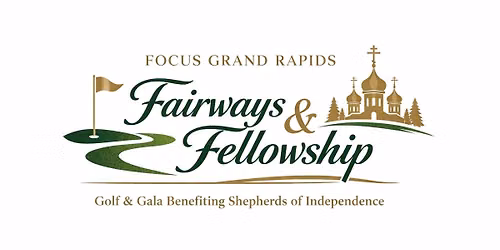 FOCUS Grand Rapids Fairways & Fellowship
