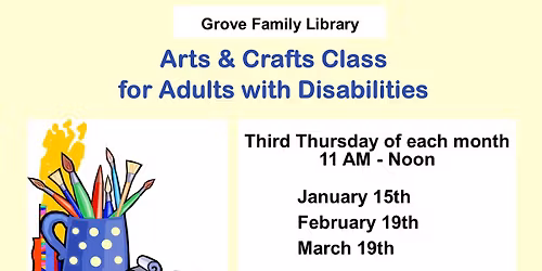 Arts & Crafts Class for Adults with Disabilities - Third Thursday of each month