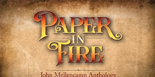 Paper In Fire - John Mellencamp Anthology