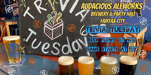 Triva Tuesdays at Audacious!! Pop Culture Trivia Starts at 6:30pm!