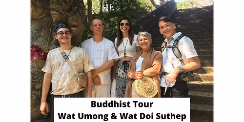 Buddhist Tour - Visit Wat Umong and Wat Doi Suthep (8-hours)
