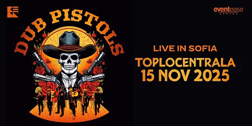 DUB PISTOLS (UK) | LIVE | TOPLOCENTRALA | 15.11