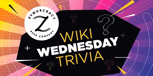 Wiki Wednesday Trivia!