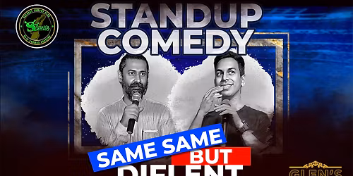 Same Same But Diflent Standup Comedy at Glen's Bakehouse