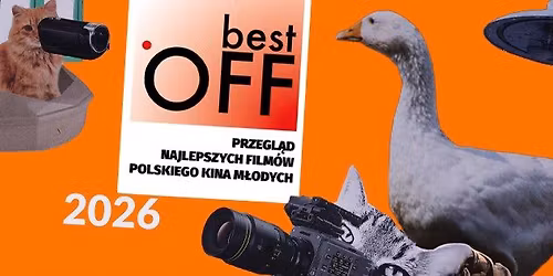 BEST OFF 2026 - 21. Przegl\u0105d Najlepszych Film\u00f3w Polskiego Kina M\u0142odych