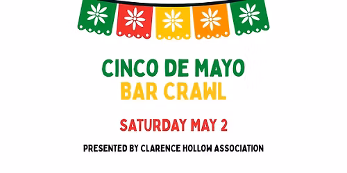 Cinco de Mayo Bar Crawl in Clarence Hollow
