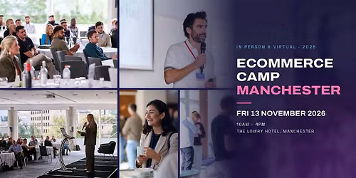 Ecommerce Camp Manchester 2026