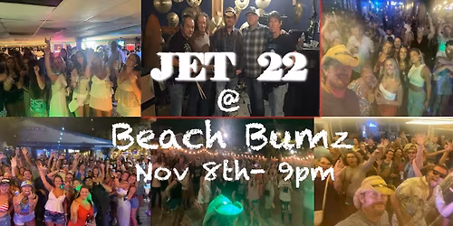 Jet 22 @ Beach Bumz