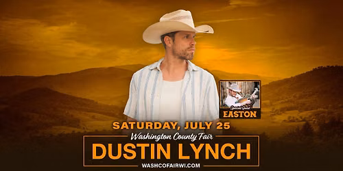 Dustin Lynch with Special Guest Easton at Washington County Fair