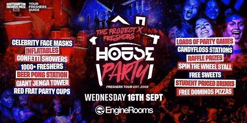 The Project X Freshers House Party @ Engine Rooms | Southampton Freshers 2026