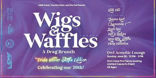 Wigs & Waffles | Pride Never Stops Edition | Our 20th!