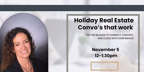 Holiday Real Estate Convo\u2019s That Works