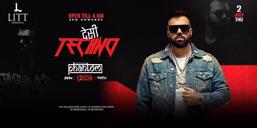 DESI TECHNO Ft. DJ PHANTOM | 2 JULY