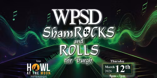 WPSD ShamROCKS & ROLLS the 'Burgh