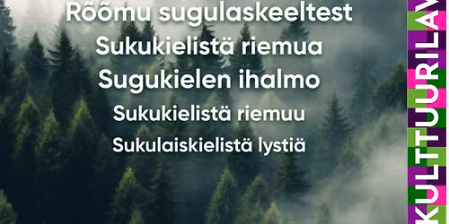 Kulttuurilava: Sukukielist\u00e4 riemua \u2013 R\u00f5\u00f5mu sugulaskeeltest -kirjan esittelytilaisuus
