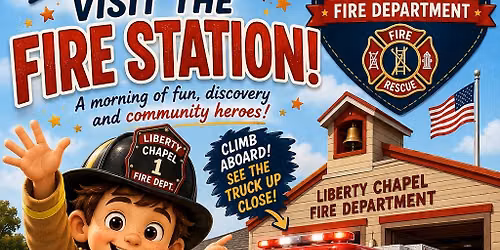 Liberty Chapel Fire Station Day!