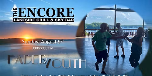 Faded Youth at Encore Lakeside Grill & Sky Bar