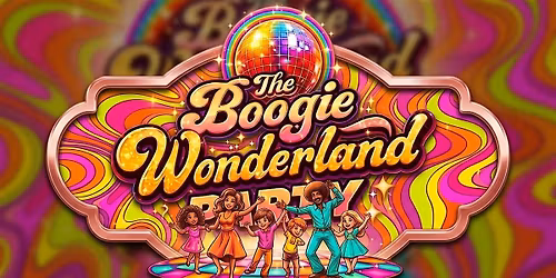 The Boogie Wonderland Family Disco Day Party -*Free Entry!
