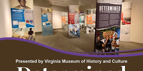 Determined: The 400 Year Struggle for Black Equality Exhibit