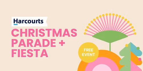 Harcourts Christmas Parade & Fiesta