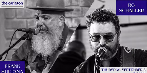 Frank Sultana and RG Schaller Live at The Carleton