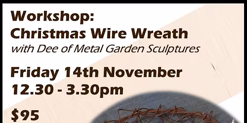 Christmas Wire Wreath Workshop with Dee