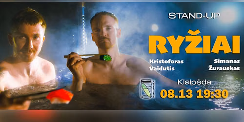STAND UP | RYŽIAI | KLAIPĖDA