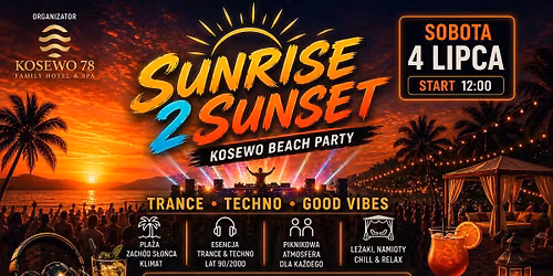 Sunrise 2 Sunset Beach Party