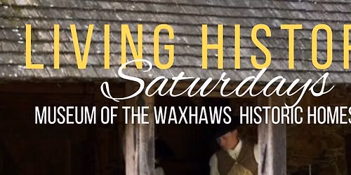 Living History Saturday at the Homestead