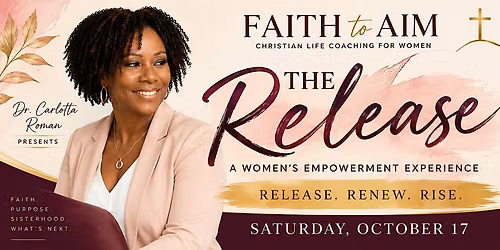 The Release: A Women\u2019s Empowerment Experience | Release. Renew. Rise.