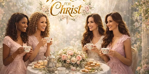Warriors for Christ Women\u2019s Tea Hosted by Kingway Life Church