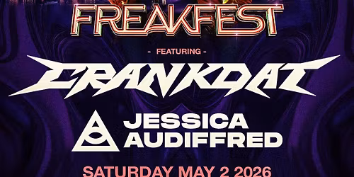 FREAKFEST: Crankdat & Jessica Audiffred