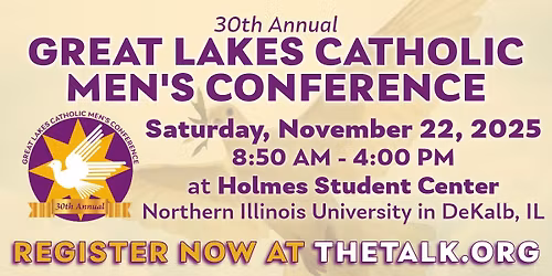 30th Annual Great Lakes Catholic Men's Conference