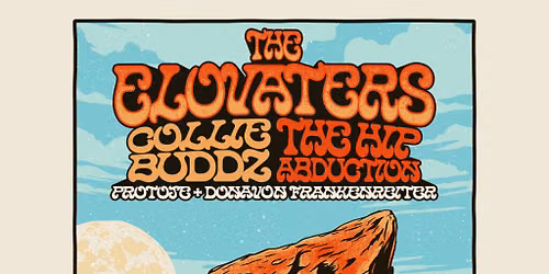 The Elovaters  Collie Buddz & The Hip Abduction