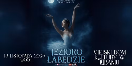 \ud83e\udda2 JEZIORO \u0141AB\u0118DZIE \u2013 BALETOWA UCZTA W LUBANIU! \ud83e\udda2