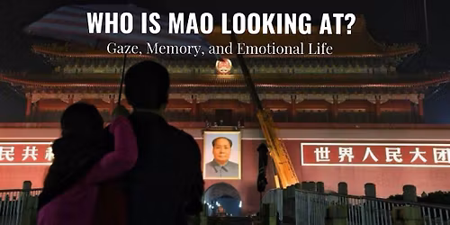 Who Is Mao Looking At?