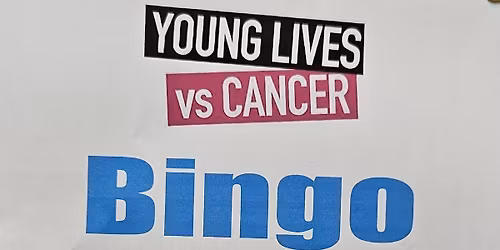 Young Lives Vs Cancer bingo - eyes down 3pm