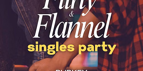 Flirty & Flannel: Singles Party @ Pubkey [Cuffing Season w\/ House Music]