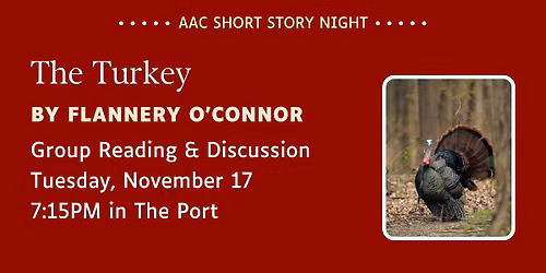 "The Turkey" \u2013 AAC Short Story Night