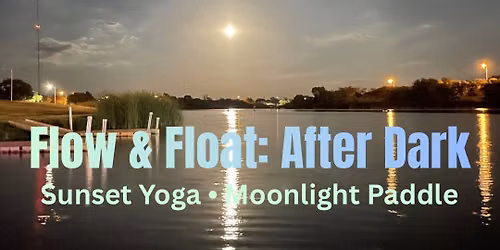Flow & Float : After Dark