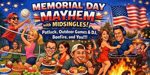 Memorial Day Mayhem with Midsingles!!!