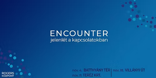 Encounter \u2013 Jelenl\u00e9t a kapcsolatokban (nyitott csoport) III\/96
