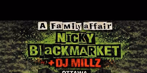 Nicky & Millz Blackmarket - OTTAWA