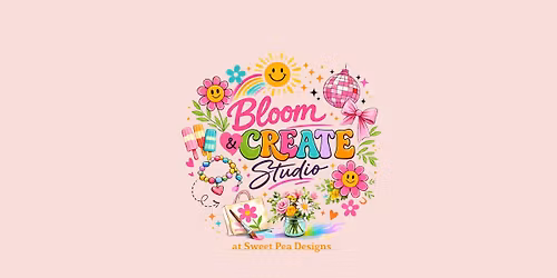Bloom & Create Studio Summer Camp - July 28\u201330, 10 am\u201312 pm and\/or 1:30\u20133:30 pm