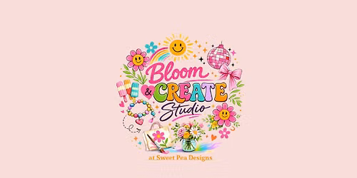 Bloom & Create Studio Summer Camp - July 28\u201330, 10 am\u201312 pm and\/or 1:30\u20133:30 pm