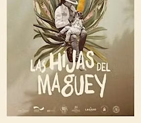 Historias con sabor Ciclo especial para sordos | Las hijas del maguey