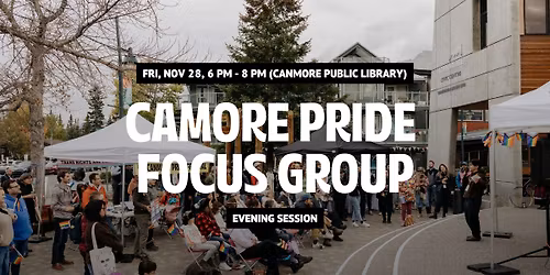 Canmore Pride Focus Group (Evening Session)