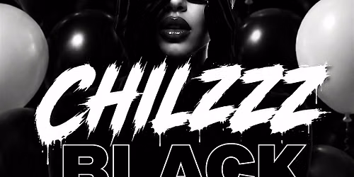 CHILZZZ BLACK AND WHITE PARTY